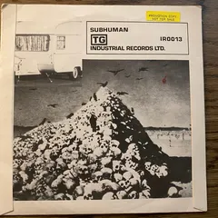 Throbbing Gristle – Subhuman / Something Came Over Me (Vinyl, 7")