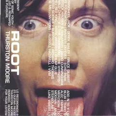 Thurston Moore – Root (CD)
