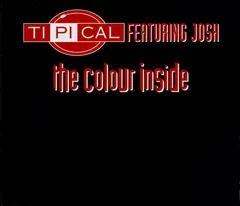 Ti.Pi.Cal. Featuring Josh* – The Colour Inside (CD, Maxi-Single)