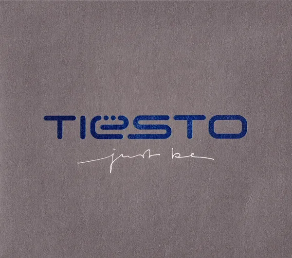 Tiësto* – Just Be