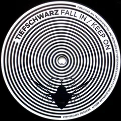 Tiefschwarz – Fall In / Keep On (Vinyl, 12")