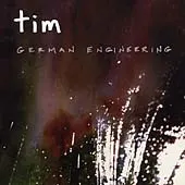 Tim (119) – German Engineering (CD, Album)