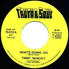 Timmy McNealy* – What's Going On (Vinyl, 7")