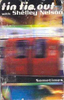 Tin Tin Out – Sometimes (Cassette, Single)