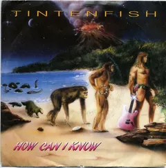Tintenfish – How Can I Know (Vinyl, 7")