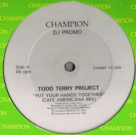 Todd Terry Project* – Put Your Hands Together