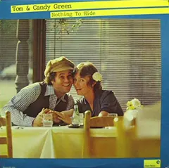Tom & Candy Green – Nothing To Hide (Vinyl, LP)