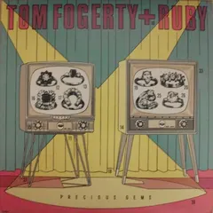 Tom Fogerty + Ruby (16) – Precious Gems (Vinyl, LP)