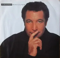 Tom Jones – Move Closer (Vinyl, 7")