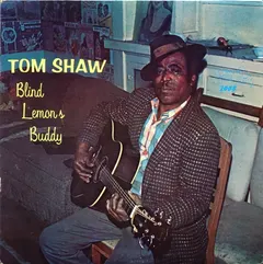 Tom Shaw – Blind Lemon's Buddy (Vinyl, LP)