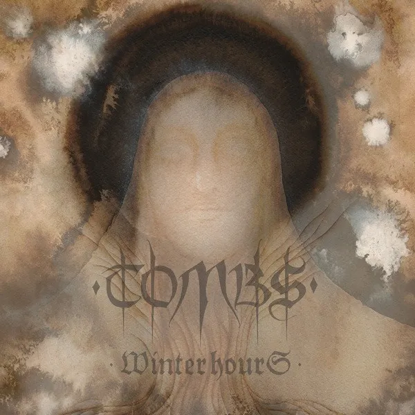 Tombs – Winter Hours
