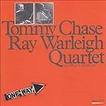 Tommy Chase—Ray Warleigh Quartet Featuring Jon Eardley – One Way