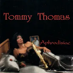 Tommy Thomas (18) – Aphrodisiac (CD, Album)