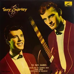 Tony And Charley – Tu No Sabes / Siete Dias de Soledad / Papa Oom / Cada Vez Te Quiero Mas (Vinyl, 7")