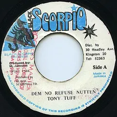 Tony Tuff – Dem No Refuse Nutten (Vinyl, 7")