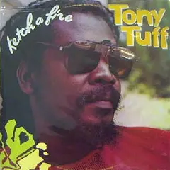 Tony Tuff – Ketch A Fire (Vinyl, LP)