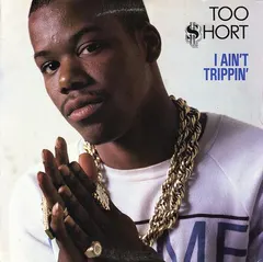 Too Short – I Ain't Trippin' (Vinyl, 12")