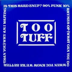 Too Tuff* Unyque Artists – Is This Hard Enuf? (Vinyl, 12")