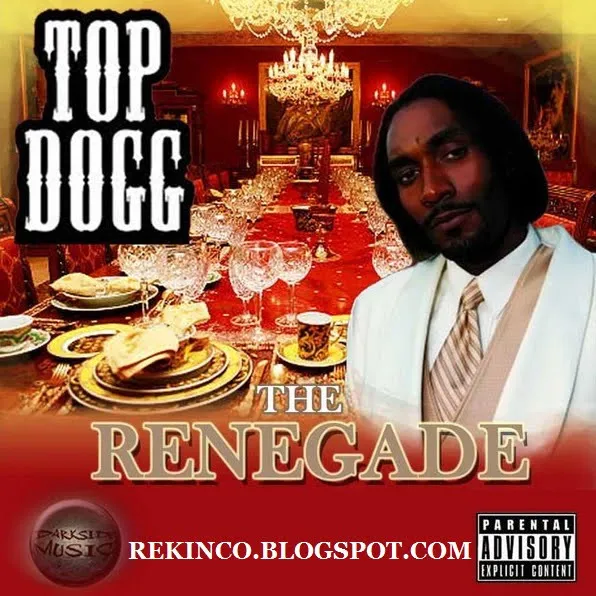 Top Dogg – The Renegade
