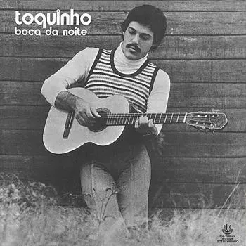 Toquinho – Boca Da Noite