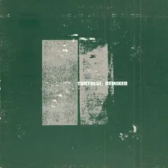 Tortoise – Remixed (CD, Compilation)