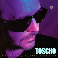 Toscho – Back By Popular Demand (SACD, Hybrid)