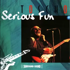 Toscho – Serious Fun (CD, Album)