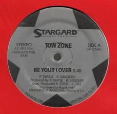Tow Zone – Be Your Lover / Midnight Magic (Vinyl, 12")
