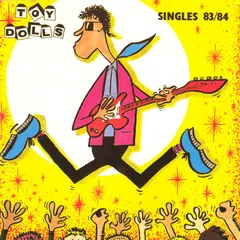 Toy Dolls – Singles 83/84 (CD, Compilation)