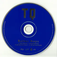 TQ – Better Days (CD, Single)