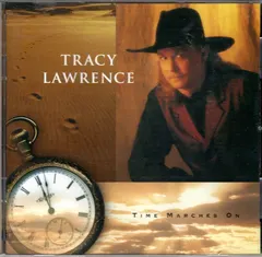 Tracy Lawrence – Time Marches On (CD, Album)
