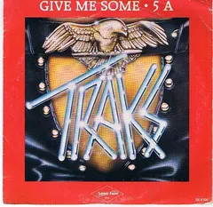 Traks – Give Me Some (Vinyl, 7")