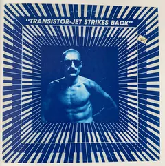 Transistor-Jet – Transistor-Jet Strikes Back (Vinyl, LP)
