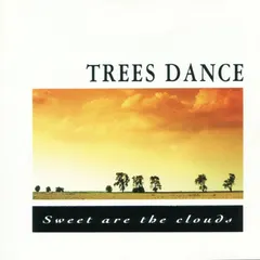 Trees Dance – Sweet Are The Clouds (CD, Album)