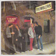 Tremblers* – Steady Eddy (Vinyl, 7")