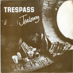 Trespass (2) – Jealousy (Vinyl, 7")