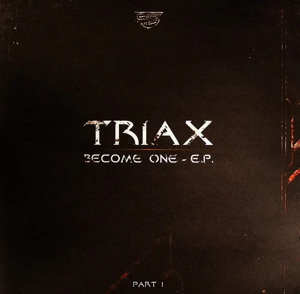 Triax (4) – Become One - E.P. Part 1