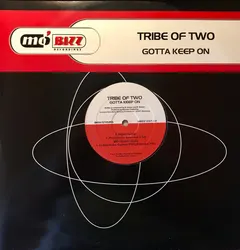 Tribe Of Two – Gotta Keep On (Vinyl, 12")