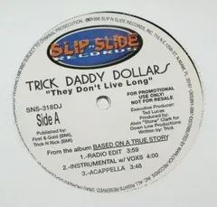 Trick Daddy Dollars* – They Don't Live Long (Vinyl, 12")