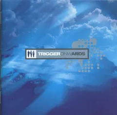 Trigger (3) – Onwards (CD, Album)