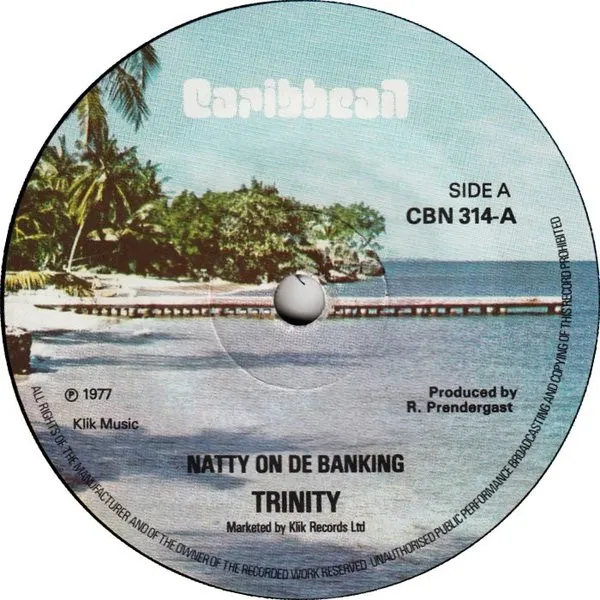 Trinity (4) – Natty On De Banking