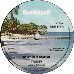 Trinity (4) – Natty On De Banking (Vinyl, 7")