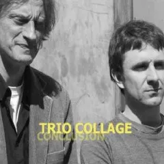 Trio Collage – Conclusion (CD, Album)