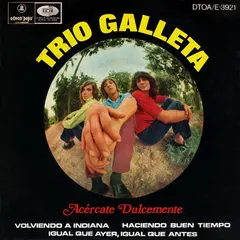 Trio Galleta – Acércate Dulcemente (Vinyl, 7")