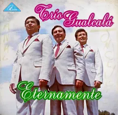 Trio Gualcala – Eternamente (Vinyl, LP)
