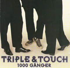 Triple & Touch – 1000 Gånger (CD, Album)