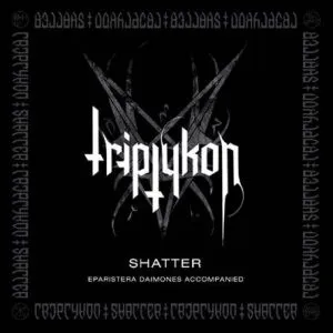 Triptykon – Shatter