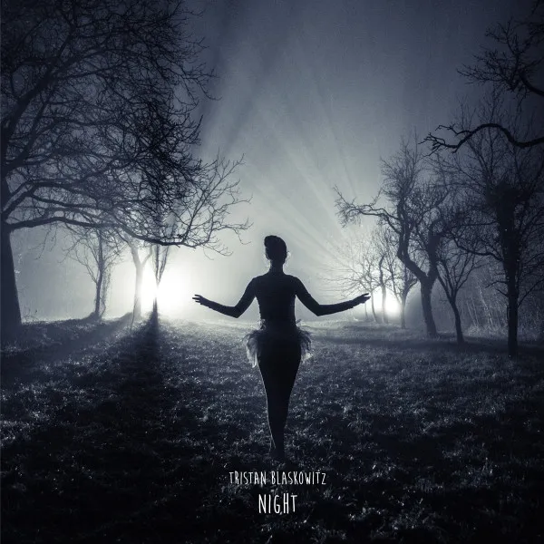 Tristan Blaskowitz – Night