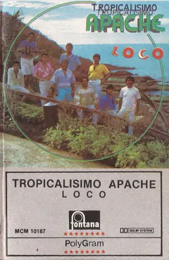 Tropicalisimo Apache – Loco (Cassette, Album)