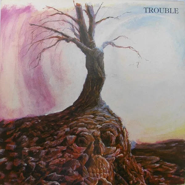 Trouble (5) – Trouble